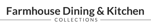 Farmhouse Dining Collections